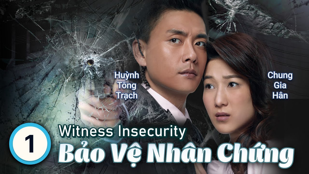 Banner Phim Bảo Vệ Nhân Chứng (Witness Insecurity )