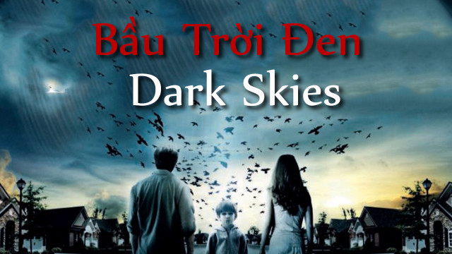 Banner Phim Bầu Trời Đen (Dark Skies)