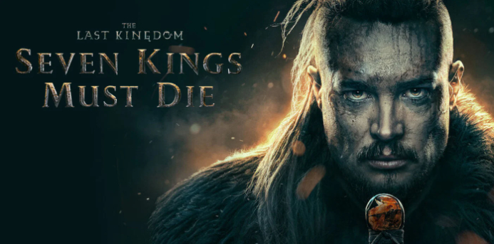 Banner Phim Cái chết của bảy vị vua (The Last Kingdom: Seven Kings Must Die)