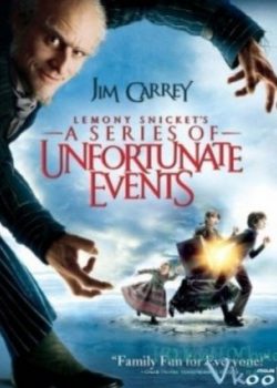 Banner Phim Câu Chuyện Thần Tiên (Lemony Snicket's A Series Of Unfortunate Events)