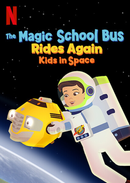 Banner Phim Chuyến Xe Khoa Học Kỳ Thú: Trạm Vũ Trụ (The Magic School Bus Rides Again: Kids in Space)