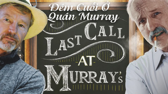 Banner Phim Đêm Cuối Ở Quán Murray (Last Call At Murray's)