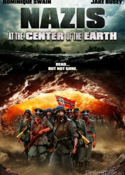 Banner Phim Đội Quân Xác Chết (Nazis At The Center Of The Earth)