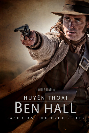 Banner Phim Huyền Thoại Ben Hall (The Legend of Ben Hall)