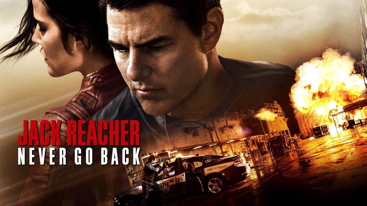 Banner Phim Jack Reacher: Không quay đầu (Jack Reacher: Never Go Back)