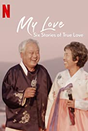 Banner Phim Mình Ơi: Sáu Câu Chuyện Tình Đích Thực Phần 1 (My Love: Six Stories of True Love Season 1)