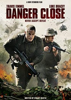 Banner Phim Nguy Hiểm Cận Kề: Trận Chiến Long Tân (Danger Close)