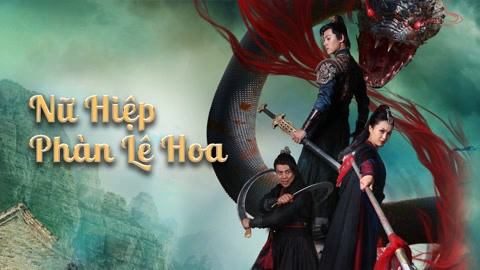 Banner Phim Nữ Hiệp Phàn Lê Hoa (Nvxia Fan Lihua)