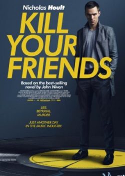 Banner Phim Phản Bội Bạn Bè (Kill Your Friends)