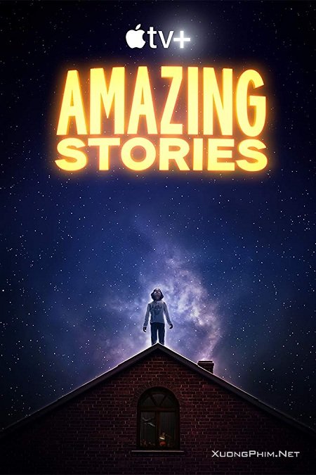 Banner Phim Những Chuyện Ly Kỳ (Amazing Stories 2020)