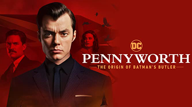 Banner Phim Quản Gia Người Dơi (Phần 1) (Pennyworth: The Origin of Batman's Butler (Season 1))