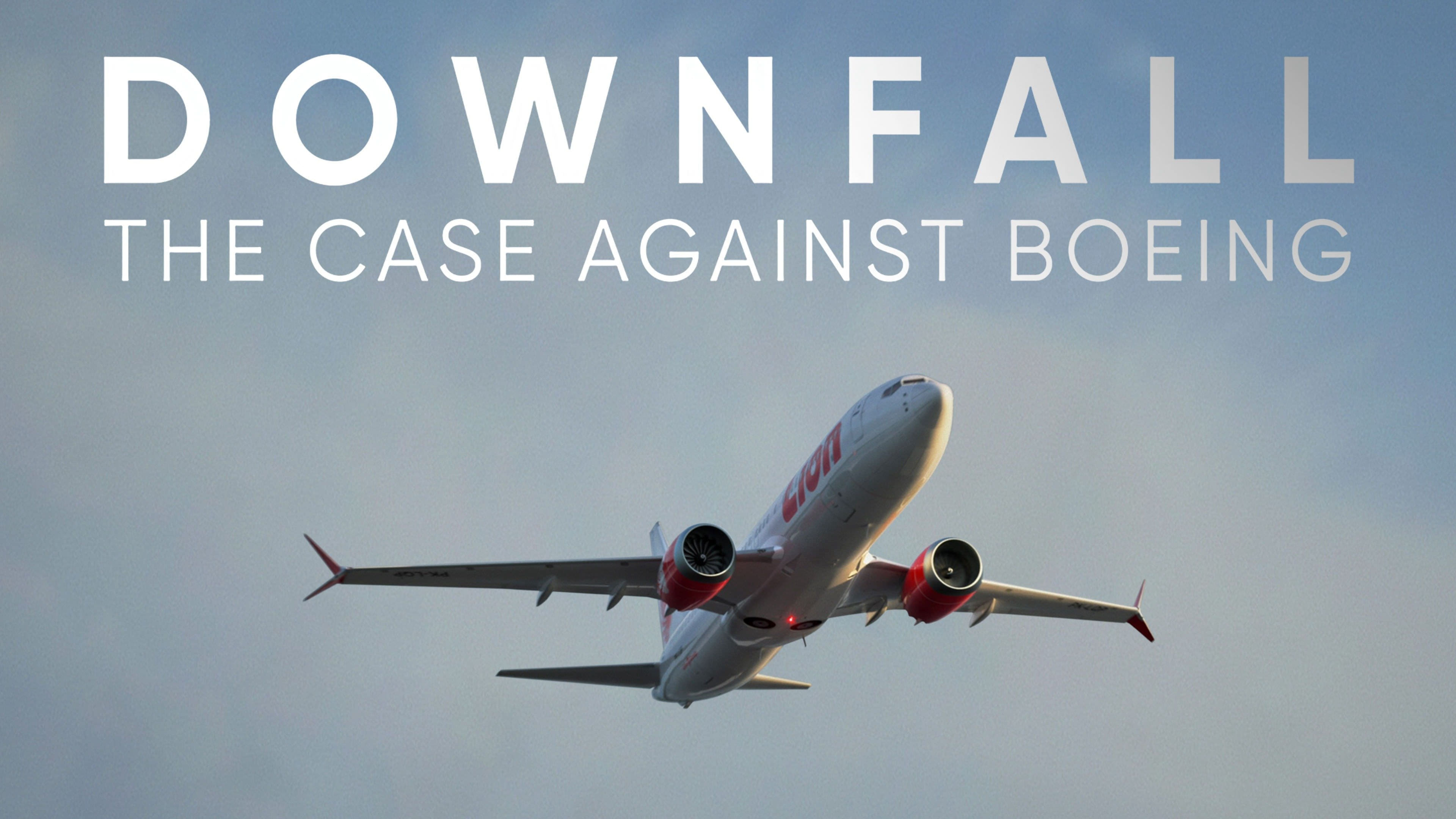 Banner Phim Rơi tự do: Vụ điều tra Boeing (Downfall: The Case Against Boeing)