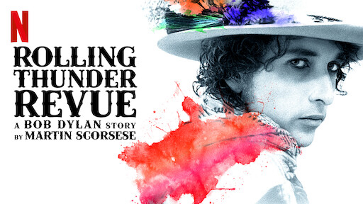 Banner Phim Rolling Thunder Revue: Câu chuyện của Bob Dylan kể bởi Martin Scorsese (Rolling Thunder Revue: A Bob Dylan Story by Martin Scorsese)