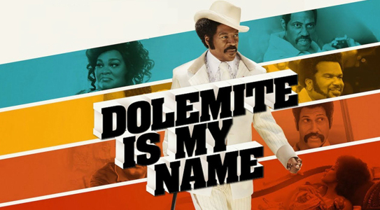 Banner Phim Tên Tôi Là Dolemite (Dolemite Is My Name)