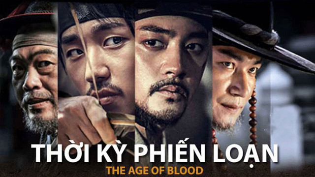 Banner Phim Thời Kỳ Phiến Loạn (The Age of Blood)