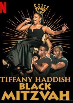 Banner Phim Tiffany Haddish: Cô Nàng Do Thái Da Đen (Tiffany Haddish: Black Mitzvah)
