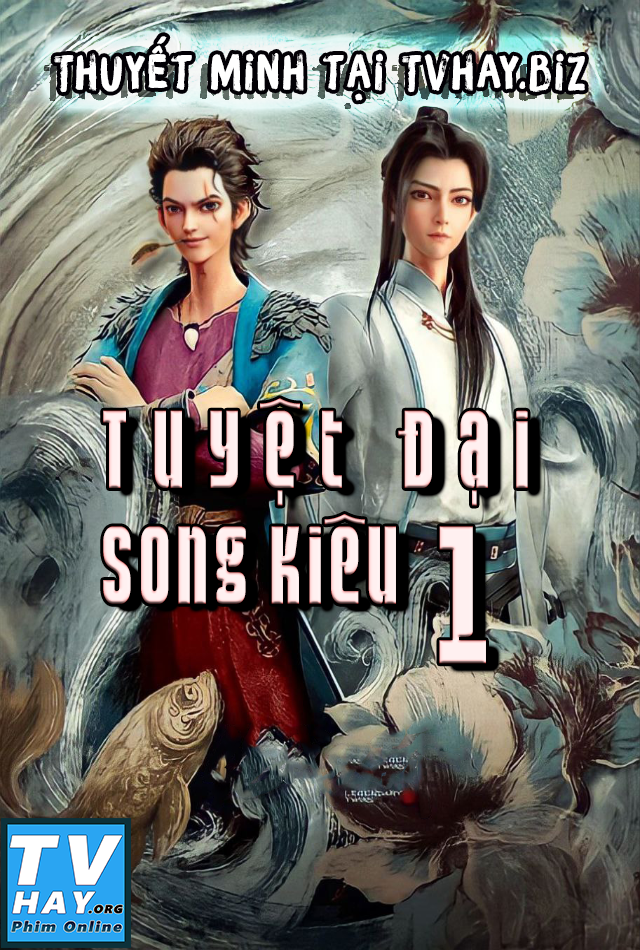 Banner Phim Tuyệt Đại Song Kiêu (Phần 1) (Legendary Twins (Season 1))