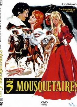 Poster Phim 3 Người Lính Ngự Lâm: Trả Thù (Vengeance Of The Three Musketeers)