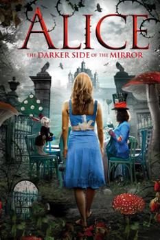 Xem Phim Alice Lạc Vào Bóng Đêm (Alice: The Darker Side Of The Mirror)