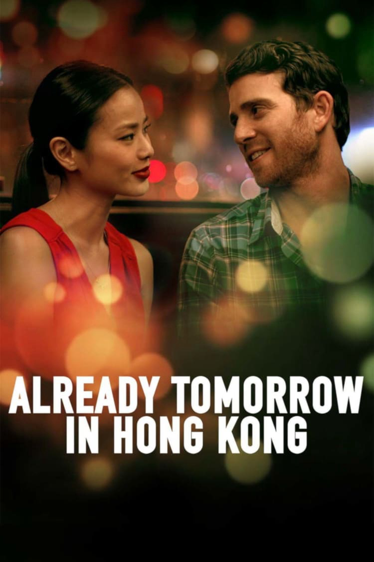 Xem Phim Already Tomorrow in Hong Kong (Already Tomorrow in Hong Kong)