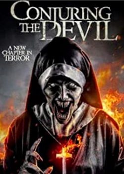 Poster Phim Ám Ảnh Kinh Hoàng Ác Quỷ (Conjuring The Devil / Demon Nun)