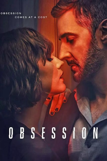 Poster Phim Ám ảnh, yêu và đố kị Phần 1 (Obsession Season 1)