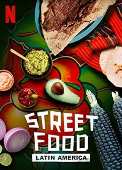 Xem Phim Ẩm thực đường phố: Mỹ Latinh Phần 1 (Street Food: Latin America Season 1)