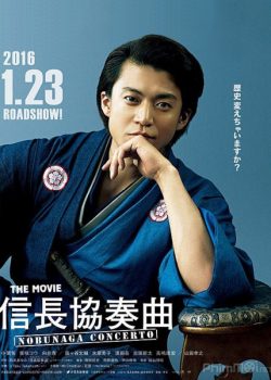 Poster Phim Anh Chàng Vượt Thời Gian Live-action Movie (Nobunaga Concerto: The movie Live-action)