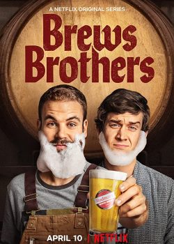 Poster Phim Anh Em Bán Bia Phần 1 (Brews Brothers Season 1)