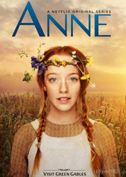 Xem Phim Anne: Cô Bé Tóc Đỏ Phần 1 (Anne With An E Season 1)