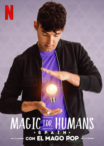 Poster Phim Ảo thuật cho nhân loại: Tây Ban Nha (Magic for Humans Spain)