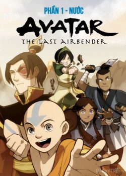 Xem Phim Avatar: Tiết Khí Sư Cuối Cùng Phần 1 (Avatar: The Last Airbender Book 1)