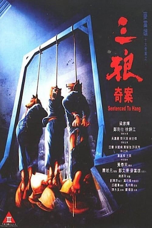 Xem Phim Ba Con Sói (Sentenced to Hang)