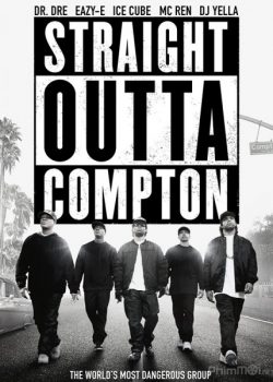 Poster Phim Ban Nhạc Rap Huyền Thoại (Straight Outta Compton)