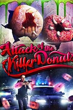 Xem Phim Bánh Rán Giết Người (Attack Of The Killer Donuts)