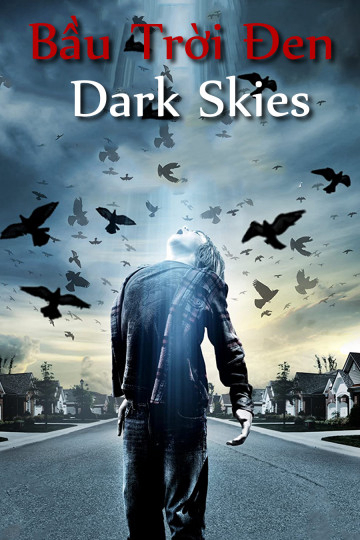 Poster Phim Bầu Trời Đen (Dark Skies)
