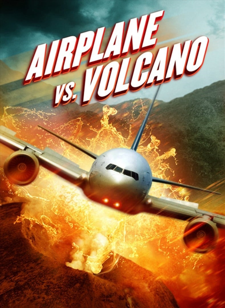 Poster Phim Bay Vào Núi Lửa (Airplane vs Volcano)