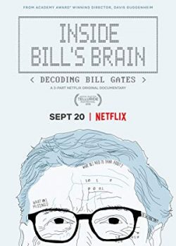 Poster Phim Bên Trong Bộ Não Của Bill: Giải Mã Bill Gates (Inside Bill's Brain: Decoding Bill Gates)