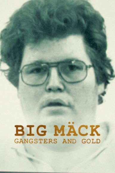 Xem Phim Big Mack: Xã Hội Đen Và Vàng (Big Mäck: Gangsters und Gold)