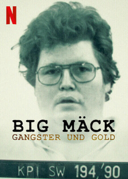 Poster Phim Big Mäck: Xã hội đen và vàng (Big Mäck: Gangsters and Gold)