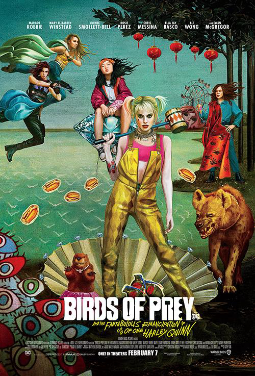 Poster Phim Birds of Prey: Cuộc lột xác huy hoàng của Harley Quinn (Birds of Prey (And the Fantabulous Emancipation of One Harley Quinn))