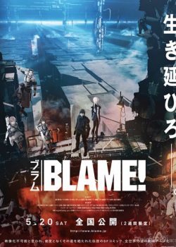 Poster Phim Blame: Thành Phố Cổ (Blame!: The Ancient Terminal City)