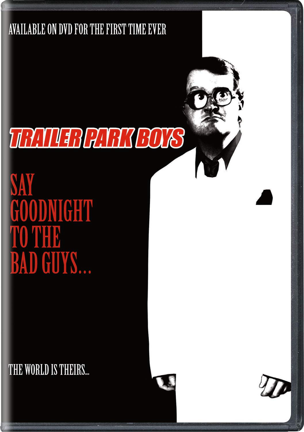 Poster Phim Bộ ba trộm cắp: Chúc kẻ xấu ngủ ngon (Trailer Park Boys: Say Goodnight to the Bad Guys)