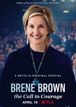 Poster Phim Brené Brown Và Sự Can Đảm (Brené Brown: The Call To Courage)