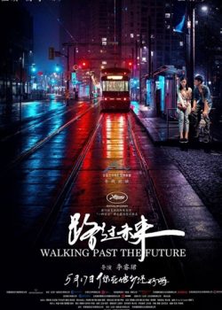 Xem Phim Bước Qua Tương Lai (Walking Past The Future)