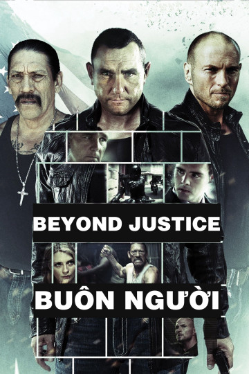 Xem Phim Buôn Người (Beyond Justice)