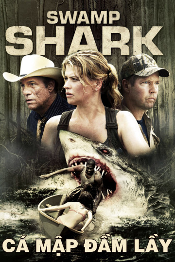Poster Phim Cá Mập Đầm Lầy (Swamp Shark)