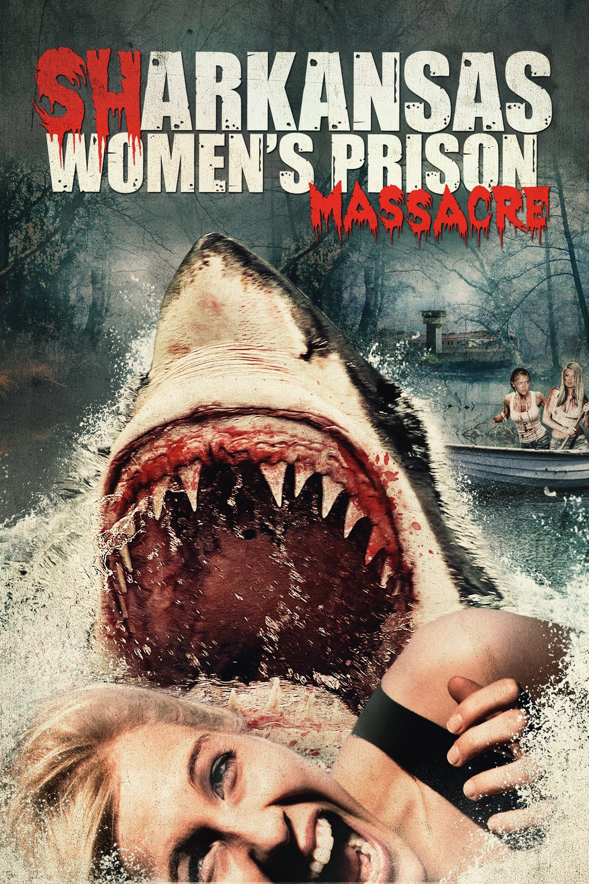 Poster Phim Cá Mập Tiền Sử Trỗi Dậy (Sharkansas Women's Prison Massacre)