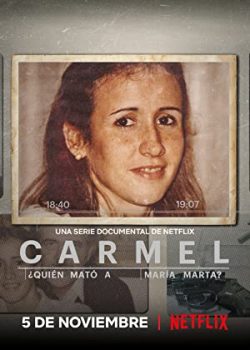 Xem Phim Carmel: Ai đã giết Maria Marta? Phần 1 (Carmel: Who Killed Maria Marta? Season 1)