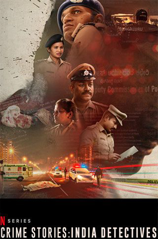 Poster Phim Câu chuyện tội phạm: Thanh tra Ấn Độ (Crime Stories: India Detectives)